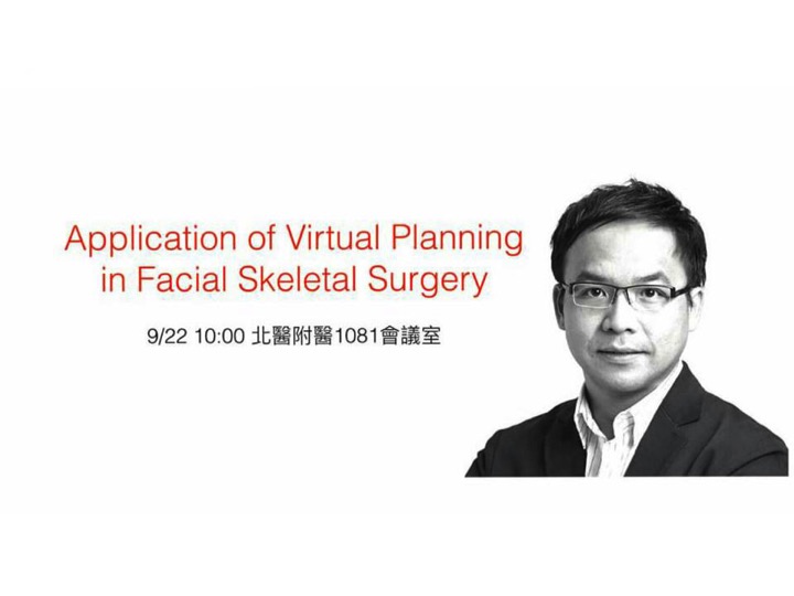 2016-09-22 Application of Virtual Planning in Facial Skeletal Surgery 